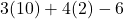 3(10)+4(2)-6