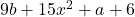 9b+15x^2+a+6