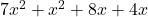 7x^2 + x^2 + 8x + 4x