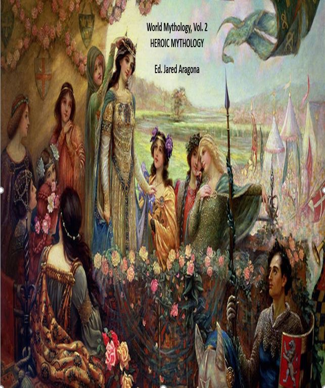 Cover image for World Mythology, Volume 2: Heroic Mythology