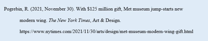 Pogrebin, R. (2021, November 30). With $125 million gift, Met museum jump-starts new modern wing. The New York Times, Art & Design. https://www.nytimes.com/2021/11/30/arts/design/met-museum-modern-wing-gift.html