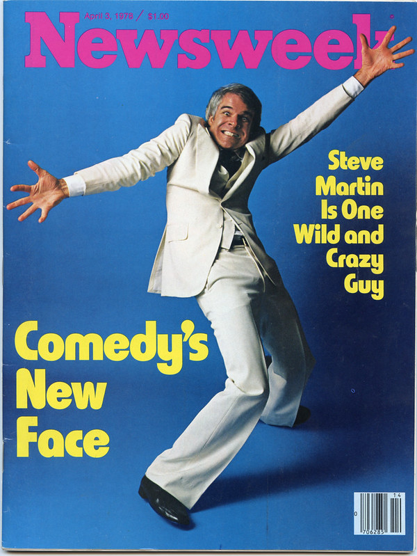 Newsweek that was issued in April 3, 1978 for $1.00 that has some words, “Newswek, Steve Martin is one wild and crazy guy, Comedy’s New Face” and Steve Martin standing with a white suit and black shoes on.