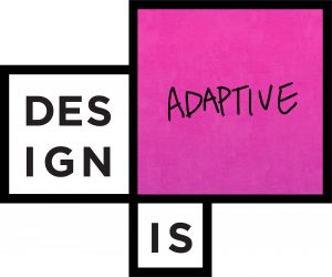 Design element like the OCAD U logo that states - Design is Adaptive