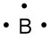 Electron dot diagram for Boron, with 3 valence electrons