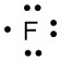 Electron dot diagram for florine, with 7 valence electrons
