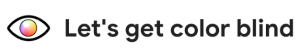 An eye icon with a colorful gradient pupil next to the text "Let's get color blind."